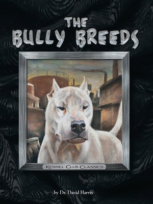 cover image of The Bully Breeds